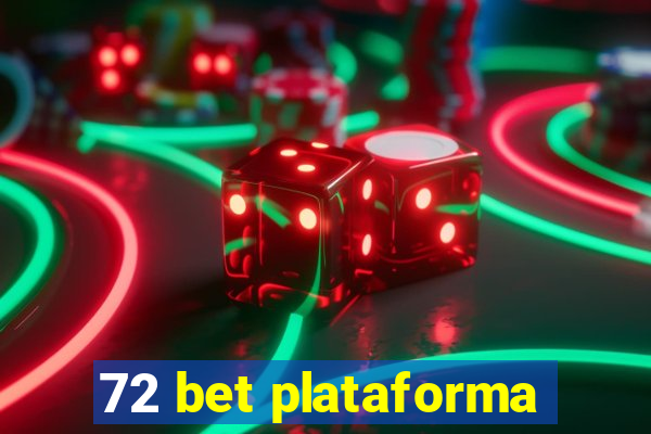 72 bet plataforma